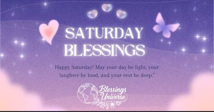 110+ Saturday Blessings to Start Your Weekend with Peace, Positivity & Faith
