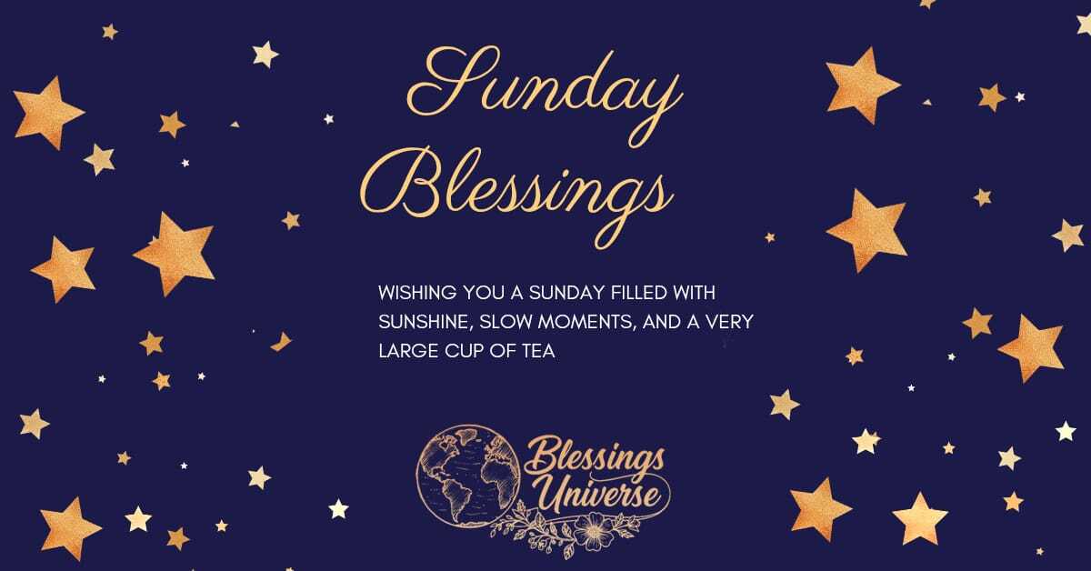 50+ Sunday Blessings: Sweet, Inspirational, and Heartwarming Wishes
