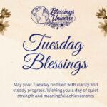 Tuesday Blessings