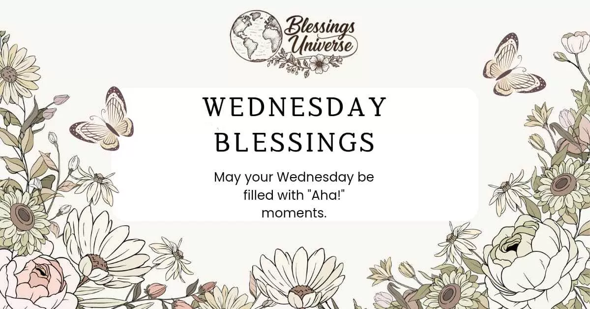 80+ Happy Wednesday Blessings, Prayers & Quotes to Brighten Your Day