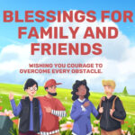 Blessings for Family and Friends