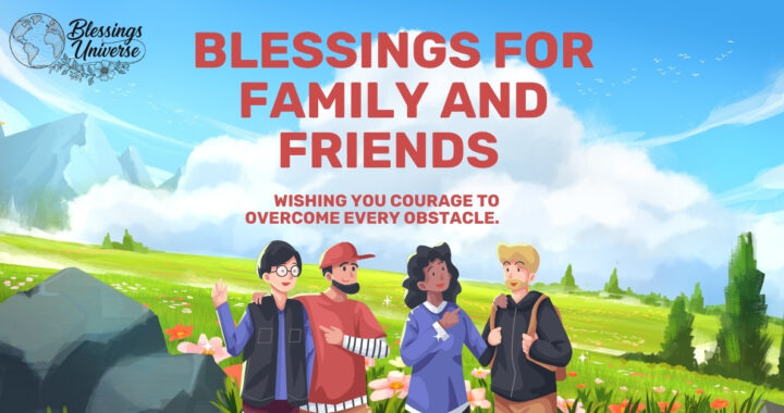Blessings for Family and Friends
